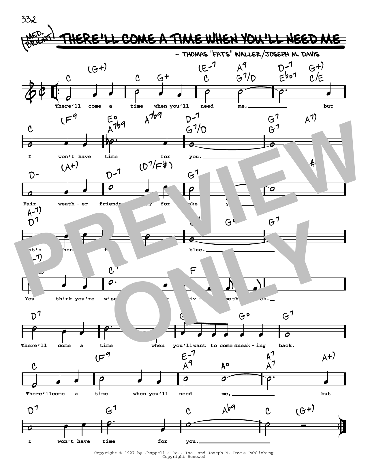 Download Fats Waller There'll Come A Time When You'll Need Me (arr. Robert Rawlins) Sheet Music and learn how to play Real Book – Melody, Lyrics & Chords PDF digital score in minutes