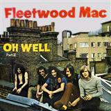 Download or print Fleetwood Mac Oh Well Part 2 Sheet Music Printable PDF -page score for Pop / arranged Guitar Tab SKU: 21989.