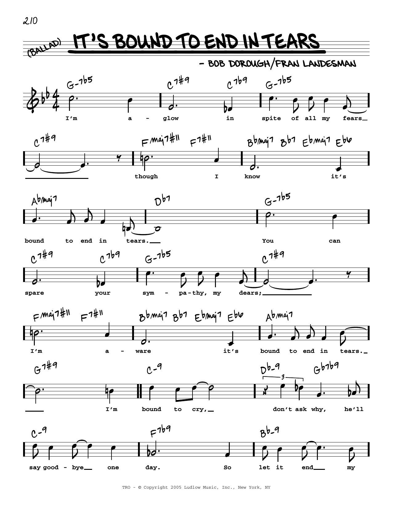 Download Fran Landesman and Bob Dorough It's Bound To End In Tears (High Voice) Sheet Music and learn how to play Real Book – Melody, Lyrics & Chords PDF digital score in minutes
