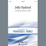 Download or print Francisco J. Núñez Jolly Toyland Sheet Music Printable PDF -page score for Christmas / arranged 2-Part Choir SKU: 520735.