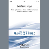 Download or print Francisco J. Núñez Naturaleza Sheet Music Printable PDF -page score for Concert / arranged SATB Choir SKU: 1311457.