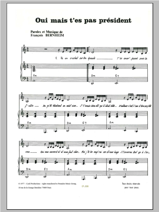 Download Francois Bernheim Oui Mais T'es Pas President Sheet Music and learn how to play Piano & Vocal PDF digital score in minutes