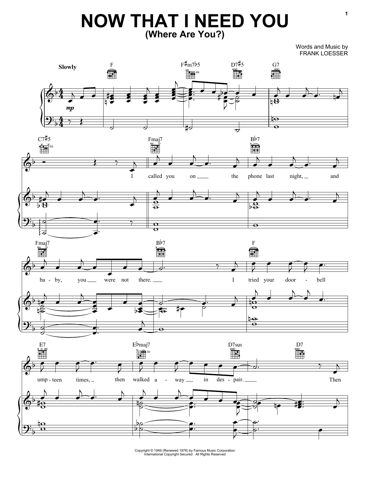Download Frank Loesser Now That I Need You (Where Are You?) Sheet Music and learn how to play Piano, Vocal & Guitar Chords (Right-Hand Melody) PDF digital score in minutes