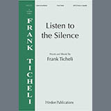 Download or print Frank Ticheli Listen to the silence Sheet Music Printable PDF -page score for Concert / arranged SATB Choir SKU: 1710803.