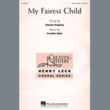 Download or print Franklin Gallo My Fairest Child Sheet Music Printable PDF -page score for Festival / arranged 3-Part Treble SKU: 162436.