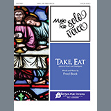 Download or print Fred Bock Take, Eat Sheet Music Printable PDF -page score for Traditional / arranged Piano & Vocal SKU: 467439.