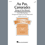Download or print French Marching Song Au Pas, Camarades (Song Of The Onion) (arr. Emily Crocker) Sheet Music Printable PDF -page score for March / arranged 2-Part Choir SKU: 1376444.