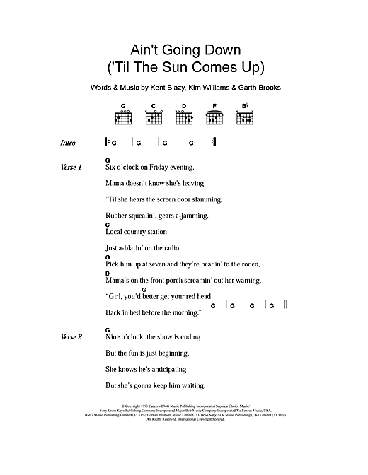 Download Garth Brooks Ain't Going Down (Til The Sun Comes Up) Sheet Music and learn how to play Lyrics & Chords PDF digital score in minutes