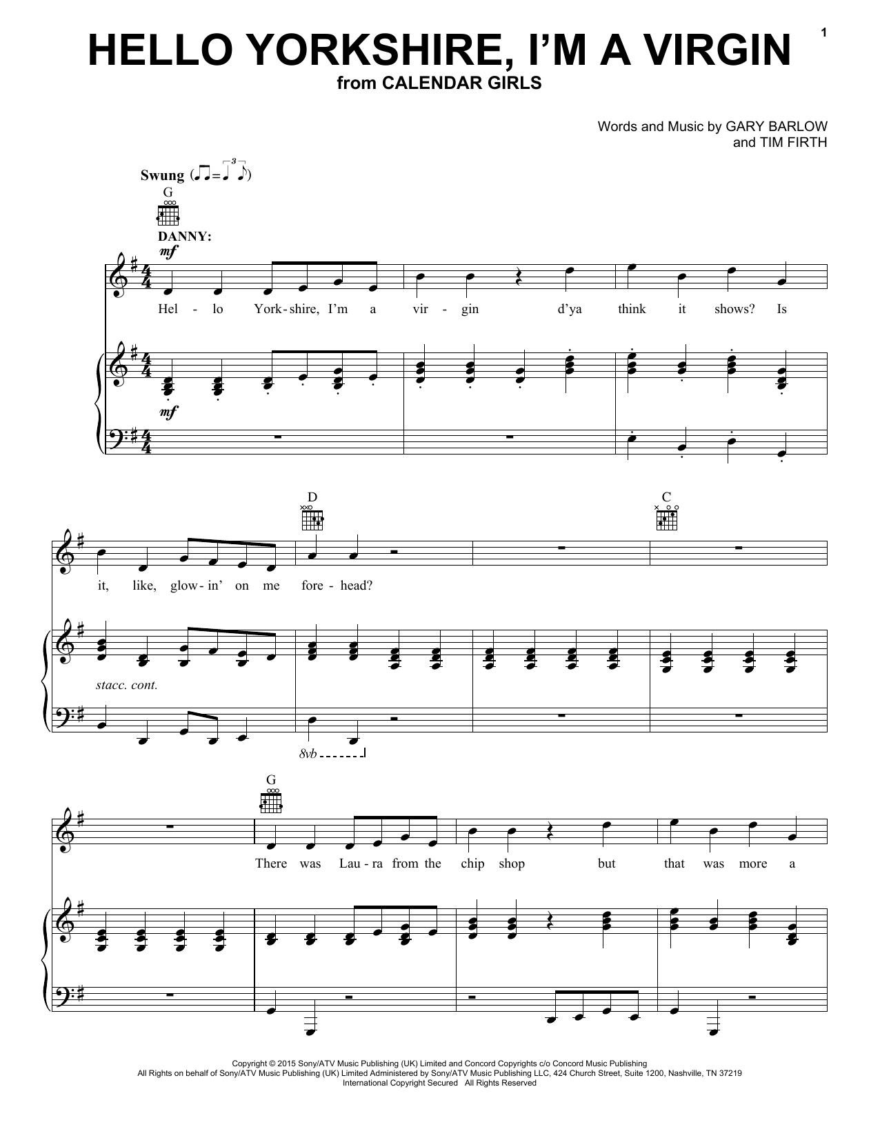 Download Gary Barlow and Tim Firth Hello Yorkshire, I'm A Virgin (from Calendar Girls the Musical) Sheet Music and learn how to play Piano, Vocal & Guitar Chords (Right-Hand Melody) PDF digital score in minutes