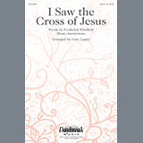 Download or print Gary Lanier I Saw The Cross Of Jesus Sheet Music Printable PDF -page score for Concert / arranged SATB SKU: 86242.