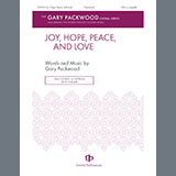 Download or print Gary Packwood Joy, Hope, Peace, And Love Sheet Music Printable PDF -page score for A Cappella / arranged SSA Choir SKU: 1545589.