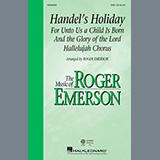 Download or print George Frideric Handel Handel's Holiday (arr. Roger Emerson) Sheet Music Printable PDF -page score for Christmas / arranged SAB Choir SKU: 449777.