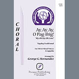 Download or print George Hernandez Ay, Ay, Ay, O Pag-ibig! Sheet Music Printable PDF -page score for Concert / arranged SATB Choir SKU: 424179.