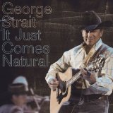 Download or print George Strait It Just Comes Natural Sheet Music Printable PDF -page score for Pop / arranged Piano, Vocal & Guitar (Right-Hand Melody) SKU: 92063.