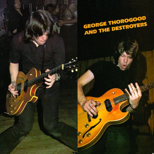 George Thorogood & The Destroyers album picture