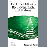 Download or print Glenda E. Franklin Deck The Hall With Beethoven, Bach, and Brahms! Sheet Music Printable PDF -page score for Christmas / arranged SAB SKU: 198462.