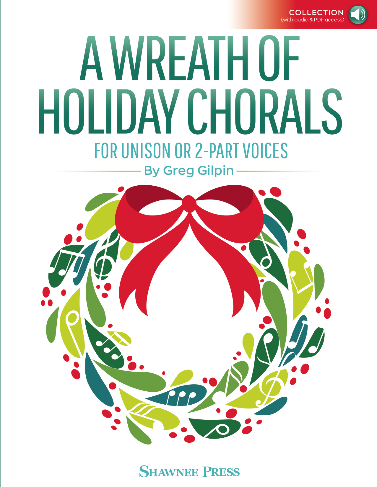Download Greg Gilpin A Wreath Of Holiday Chorals (Collection) Sheet Music and learn how to play Choir PDF digital score in minutes