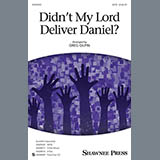 Download or print Greg Gilpin Didn't My Lord Deliver Daniel? Sheet Music Printable PDF -page score for Religious / arranged 3-Part Mixed SKU: 85760.