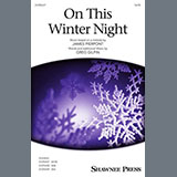 Download or print Greg Gilpin On This Winter Night Sheet Music Printable PDF -page score for Winter / arranged SATB Choir SKU: 1488881.