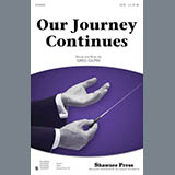 Download or print Greg Gilpin Our Journey Continues Sheet Music Printable PDF -page score for Concert / arranged SATB SKU: 86496.