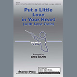 Download or print Greg Gilpin Put A Little Love In Your Heart (with Love Train) Sheet Music Printable PDF -page score for Pop / arranged 2-Part Choir SKU: 1198639.
