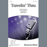 Download or print Greg Gilpin Travelin' Thru Sheet Music Printable PDF -page score for Country / arranged SATB SKU: 163857.