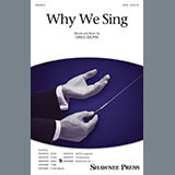 Download or print Greg Gilpin Why We Sing Sheet Music Printable PDF -page score for Concert / arranged SATB Choir SKU: 423475.