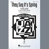 Download or print Greg Jasperse They Say It's Spring Sheet Music Printable PDF -page score for Jazz / arranged SAB Choir SKU: 381736.
