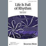 Download or print Greg Gilpin Life Is Full Of Rhythm Sheet Music Printable PDF -page score for Concert / arranged 4-Part SKU: 154626.