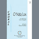 Download or print Guy Forbes O Nata Lux Sheet Music Printable PDF -page score for Concert / arranged SATB Choir SKU: 424193.