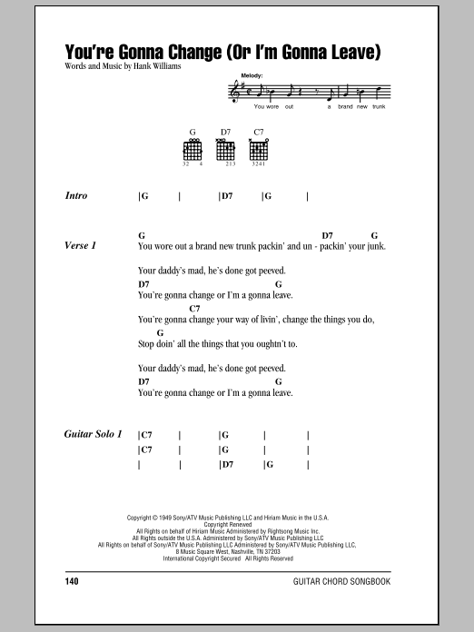 Download Hank Williams You're Gonna Change (Or I'm Gonna Leave) Sheet Music and learn how to play Lyrics & Chords PDF digital score in minutes