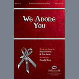 Download or print Harold Ross We Adore You Sheet Music Printable PDF -page score for Christmas / arranged SATB Choir SKU: 286781.