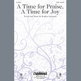 Download or print Heather Sorenson A Time For Praise, A Time For Joy Sheet Music Printable PDF -page score for Sacred / arranged SATB SKU: 156308.