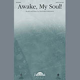 Download or print Heather Sorenson Awake, My Soul! Sheet Music Printable PDF -page score for Pop / arranged SATB SKU: 165148.