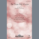 Download or print Heather Sorenson Be Thou My Vision Sheet Music Printable PDF -page score for Concert / arranged SATB SKU: 89018.