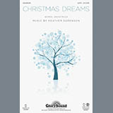 Download or print Heather Sorenson Christmas Dreams Sheet Music Printable PDF -page score for Concert / arranged SATB SKU: 96539.