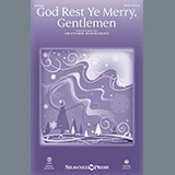 Download or print Heather Sorenson God Rest Ye Merry, Gentlemen Sheet Music Printable PDF -page score for Christmas / arranged SATB Choir SKU: 254154.