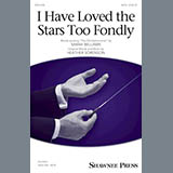 Download or print Heather Sorenson I Have Loved The Stars Too Fondly Sheet Music Printable PDF -page score for Concert / arranged SATB SKU: 177640.