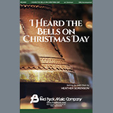 Download or print Heather Sorenson I Heard The Bells On Christmas Day Sheet Music Printable PDF -page score for Christmas / arranged SATB Choir SKU: 1214496.