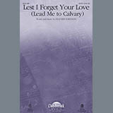 Download or print Heather Sorenson Lest I Forget Your Love (Lead Me To Calvary) Sheet Music Printable PDF -page score for Hymn / arranged SATB SKU: 161691.
