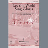 Download or print Heather Sorenson Let The World Sing Gloria Sheet Music Printable PDF -page score for Sacred / arranged SATB SKU: 96355.