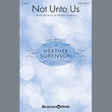 Download or print Heather Sorenson Not Unto Us Sheet Music Printable PDF -page score for Sacred / arranged SATB Choir SKU: 1235299.