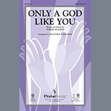 Download or print Heather Sorenson Only A God Like You Sheet Music Printable PDF -page score for Sacred / arranged SATB SKU: 86489.