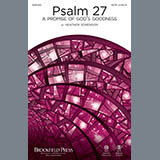 Download or print Heather Sorenson Psalm 27 (A Promise Of God's Goodness) Sheet Music Printable PDF -page score for Sacred / arranged SATB Choir SKU: 415768.