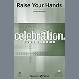 Download or print Heather Sorenson Raise Your Hands Sheet Music Printable PDF -page score for Religious / arranged SAB SKU: 177583.