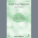 Download or print Heather Sorenson Shout! Sing Hallelujah Sheet Music Printable PDF -page score for Religious / arranged SATB SKU: 154006.