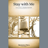 Download or print Heather Sorenson Stay With Me Sheet Music Printable PDF -page score for Sacred / arranged SATB Choir SKU: 517617.