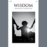 Download or print Heather Sorenson Wisdom Sheet Music Printable PDF -page score for Sacred / arranged SATB Choir SKU: 1677152.