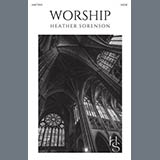 Download or print Heather Sorenson Worship Sheet Music Printable PDF -page score for Sacred / arranged SATB Choir SKU: 1773856.
