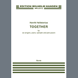 Download or print Henrik Hellstenius Together Sheet Music Printable PDF -page score for Classical / arranged SATB Choir SKU: 1633834.